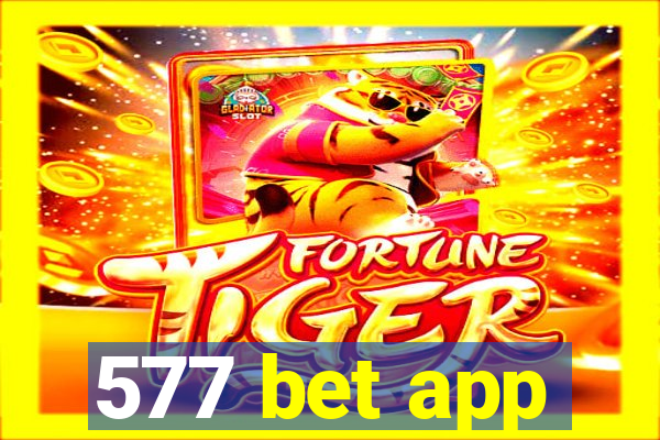 577 bet app